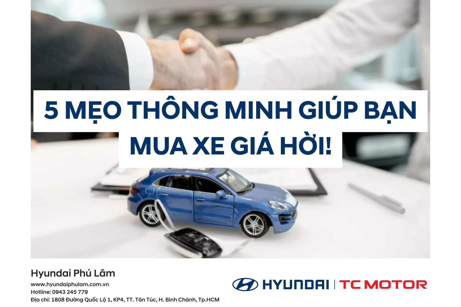 5 MẸO THÔNG MINH GIÚP BẠN MUA XE GIÁ HỜI!